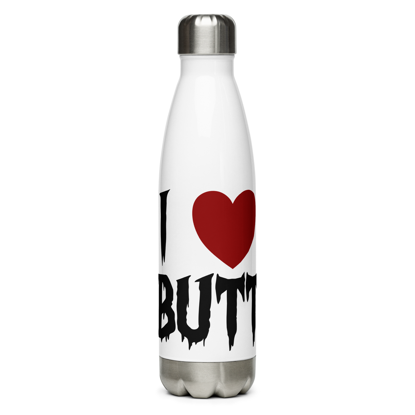 You Like Butt Stainless Steel Water Bottle